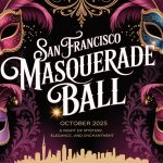 San Francisco Masquerade Ball – October 2025: A Night of Mystery, Elegance, and Enchantment