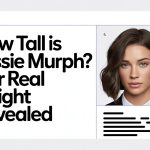How Tall Is Jessie Murph? Her Real Height Revealed